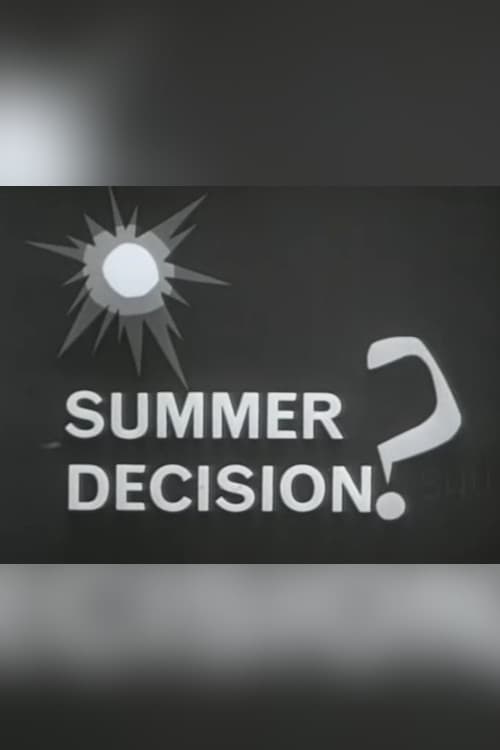 Summer Decision