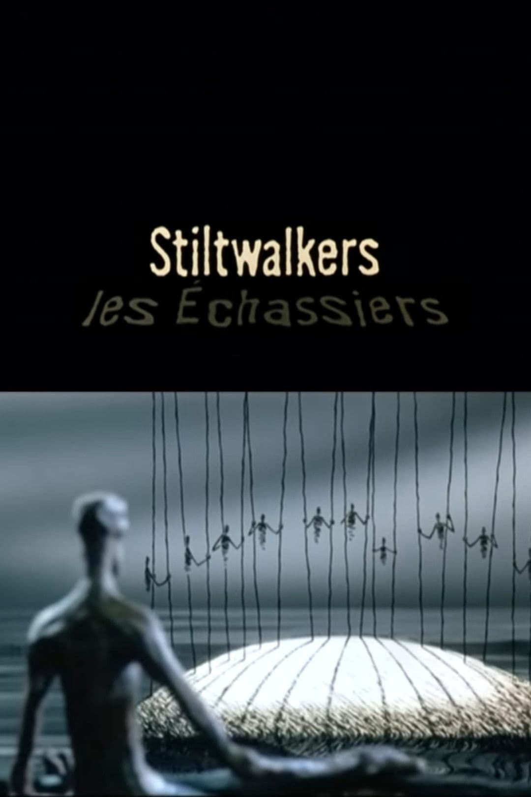 Stiltwalkers