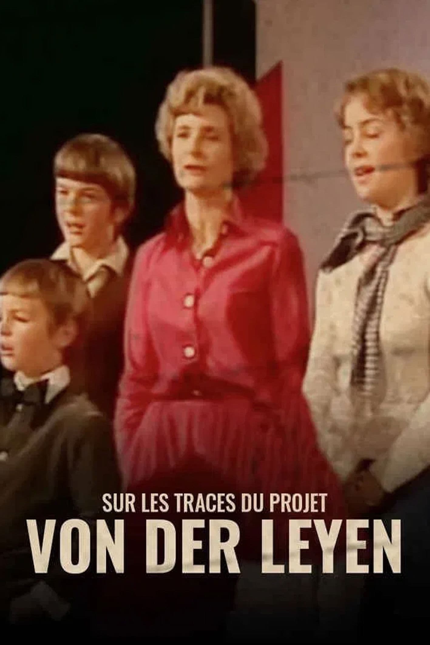 Sur les traces du projet Von der Leyen