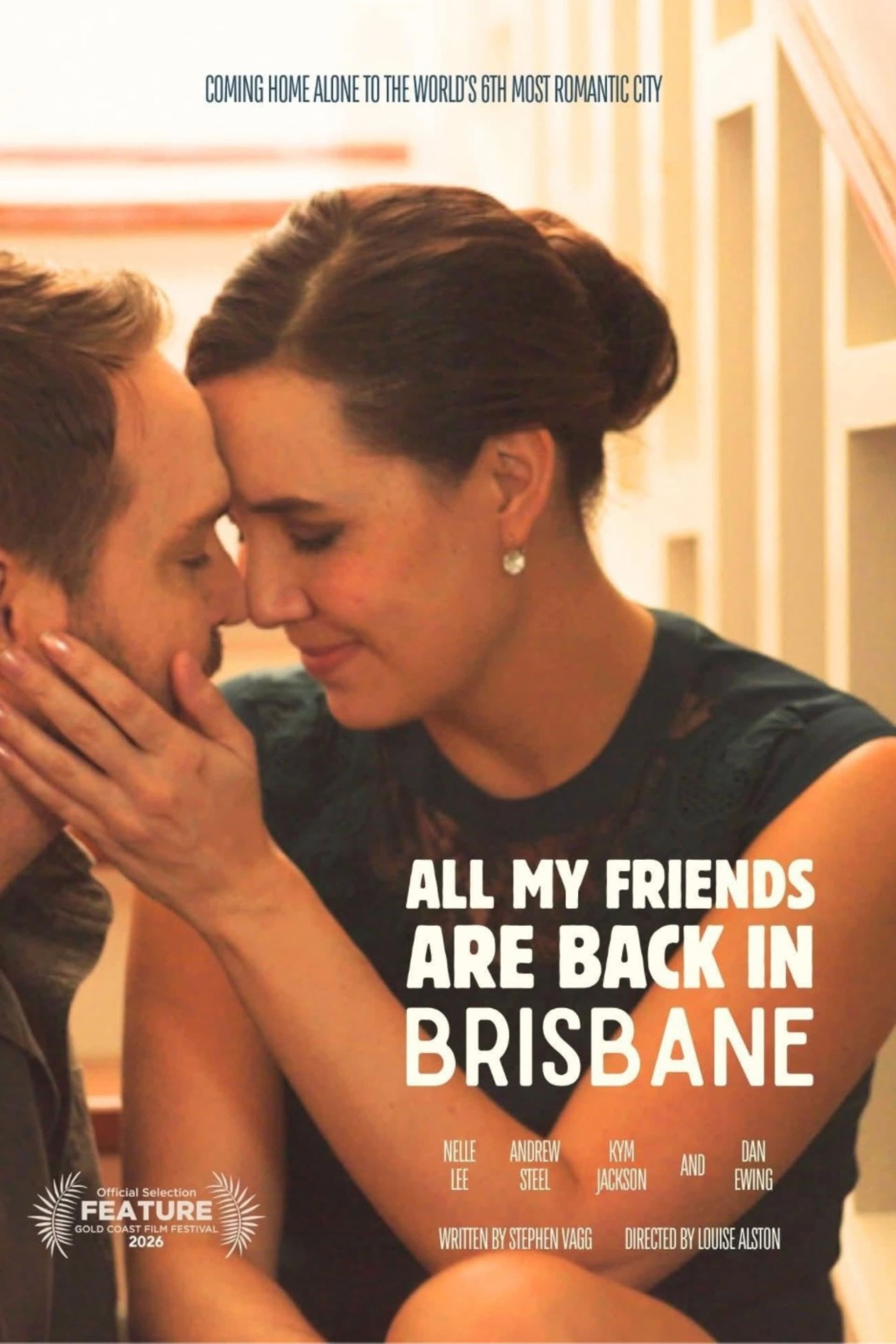 All My Friends Are Back In Brisbane