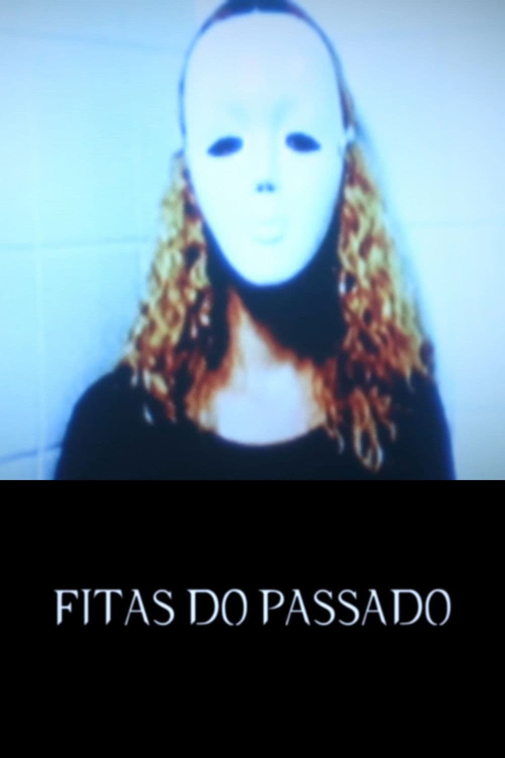 Fitas do Passado