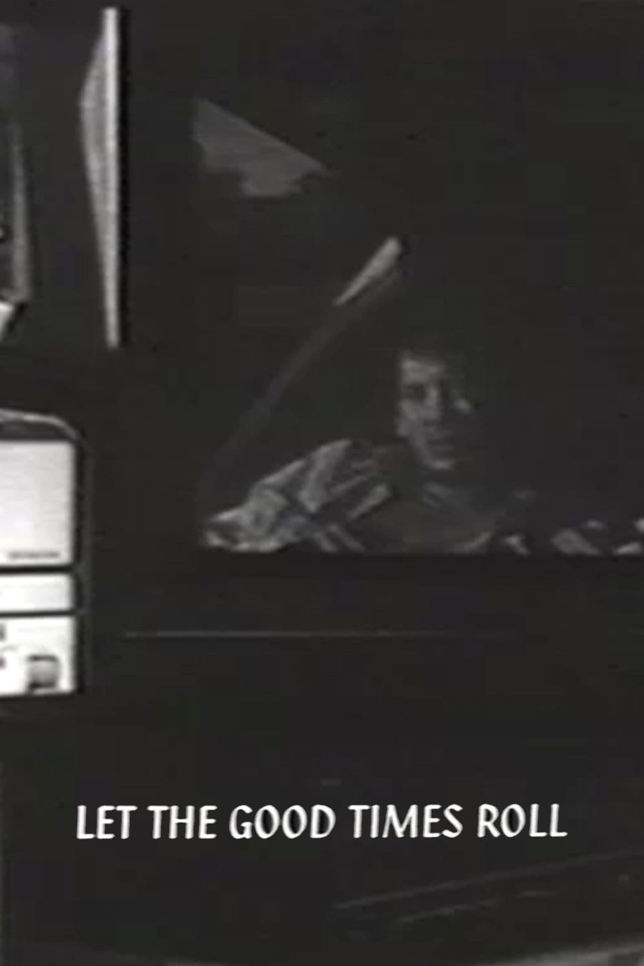 Let the Good Times Roll