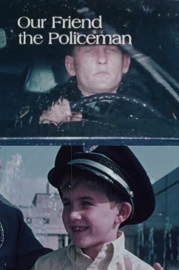 Our Friend the Policeman