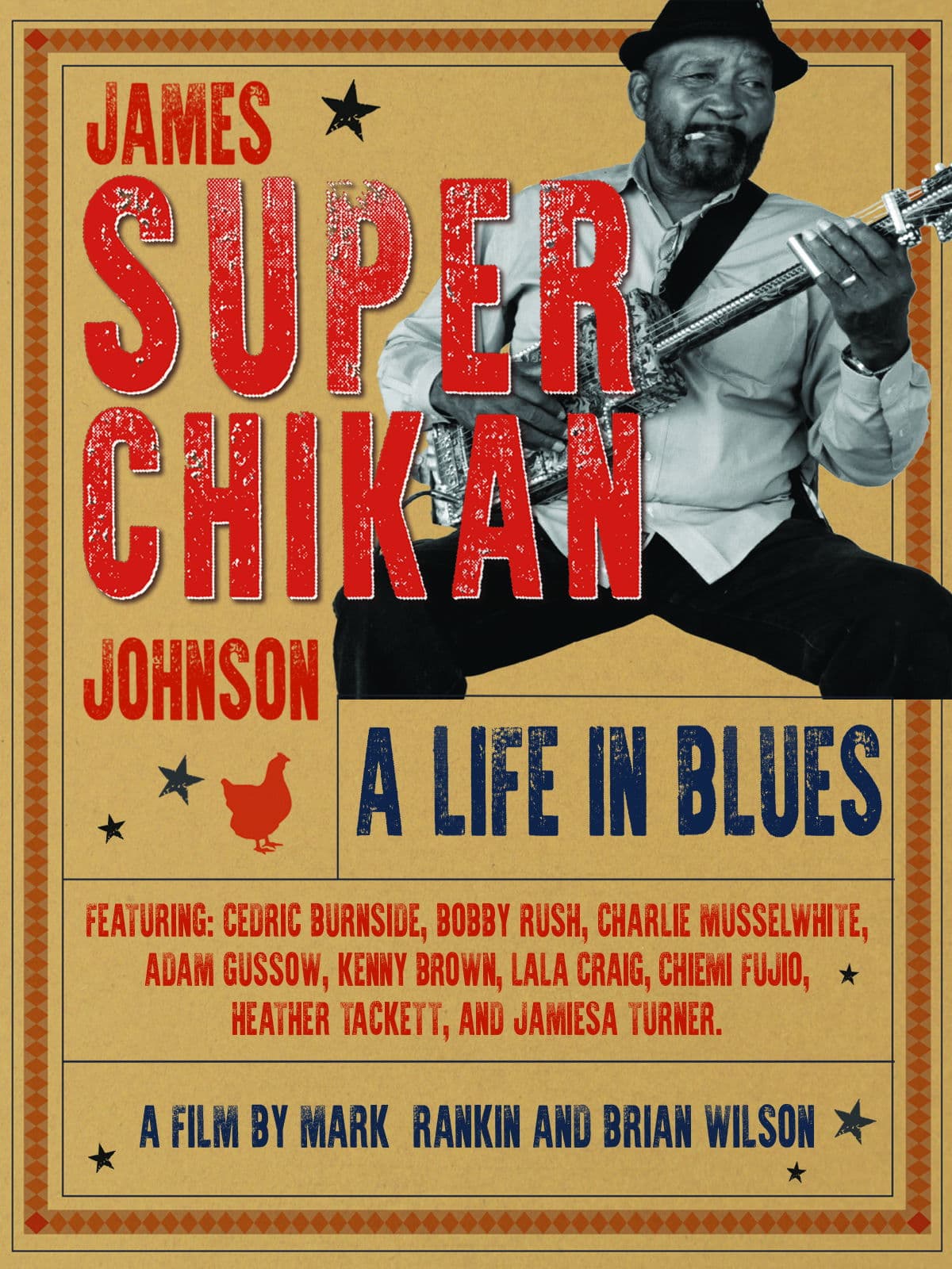 James 'Super Chikan' Johnson - A Life in Blues