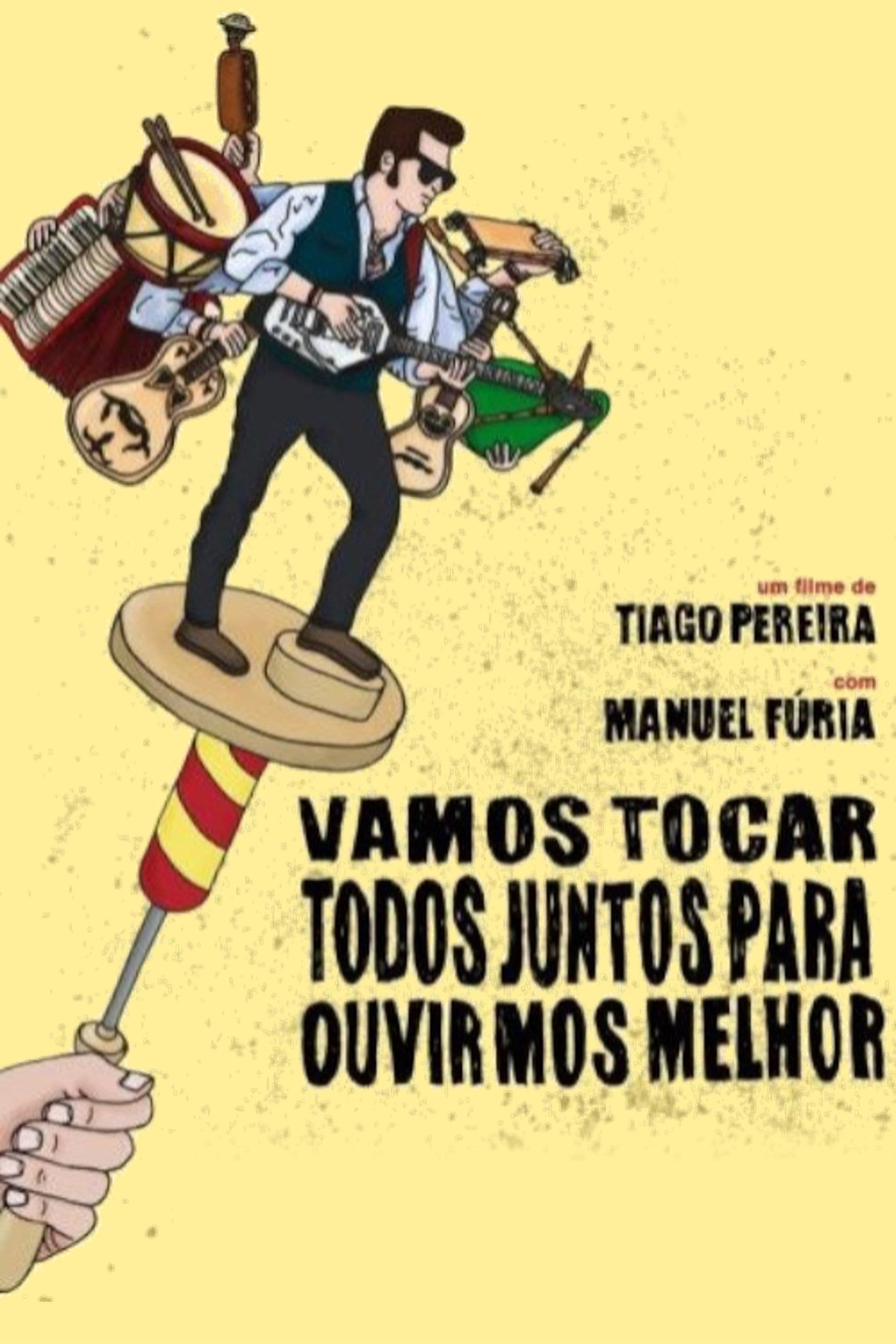 Vamos Tocar Todos Juntos Para Ouvirmos Melhor