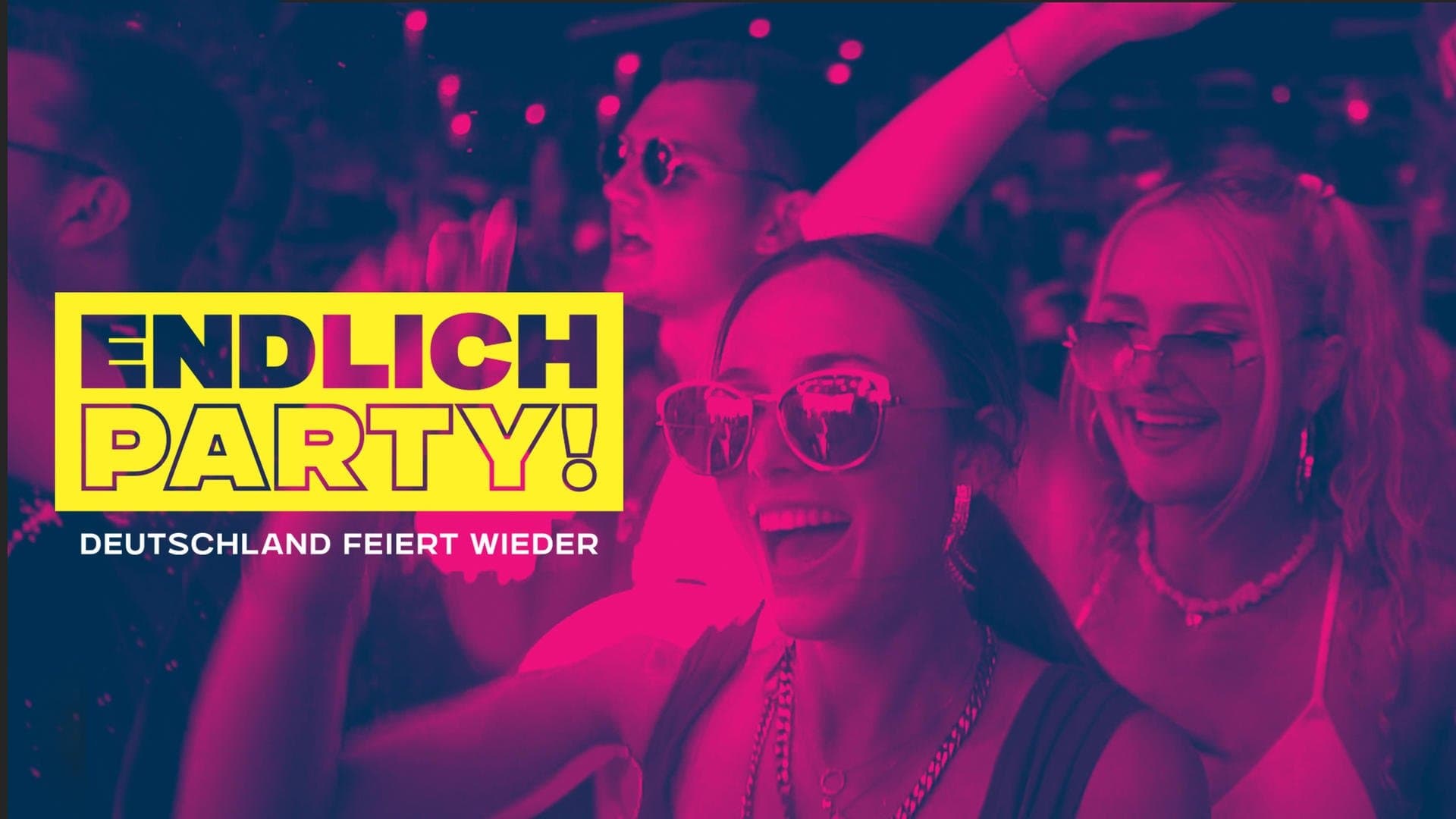 Endlich Party! - Deutschland feiert wieder