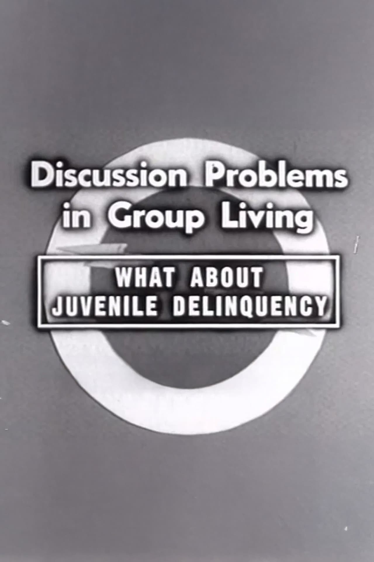 What About Juvenile Delinquency