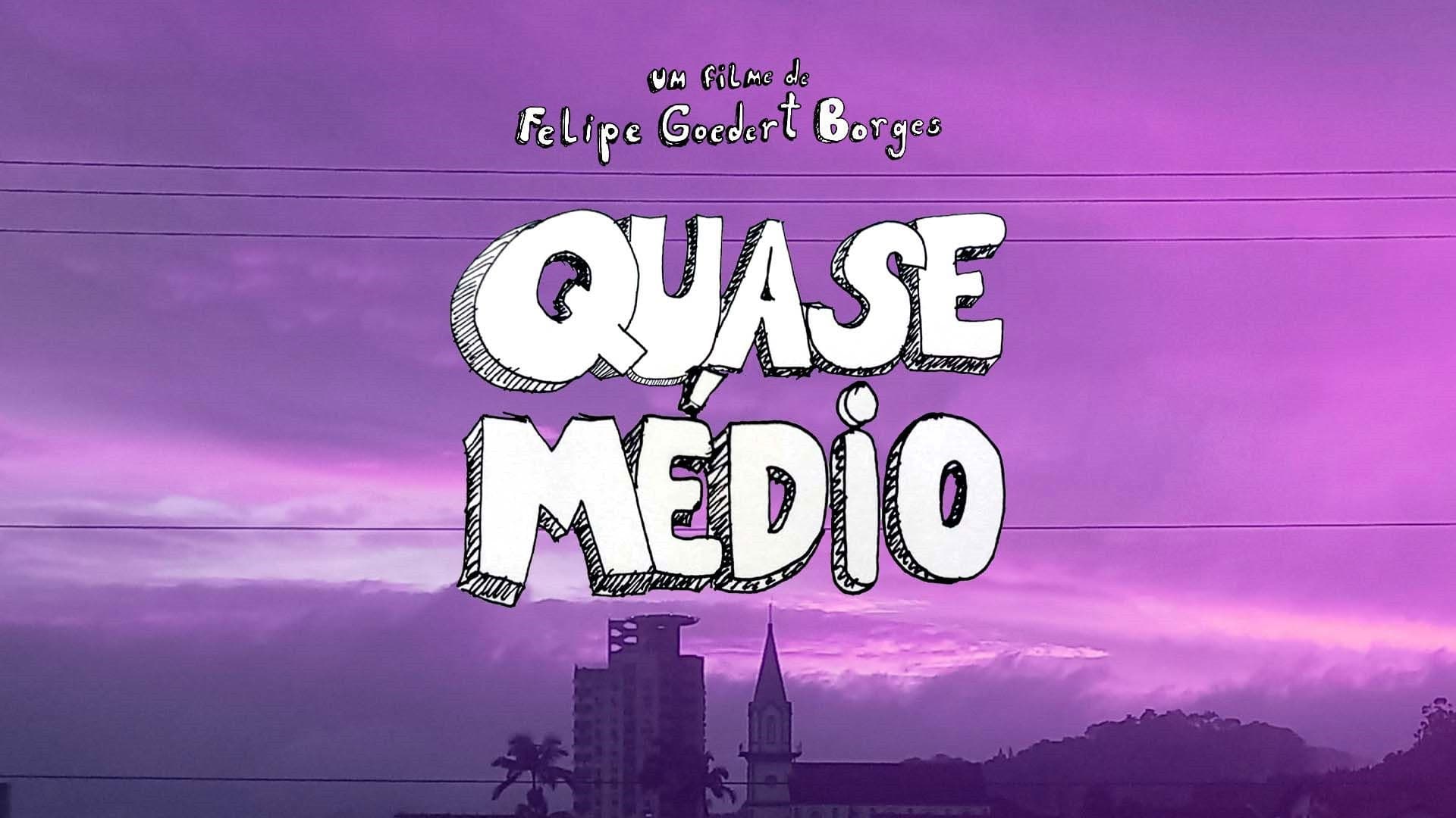 Quase Médio - Part 1