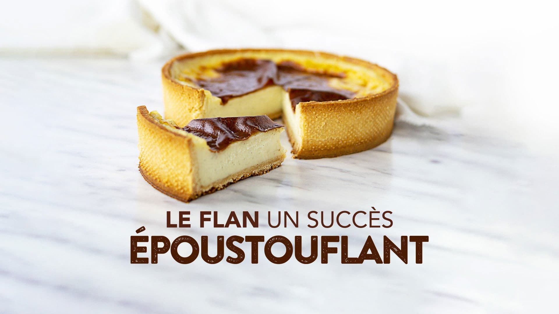 Le flan : un succès époustouflant !