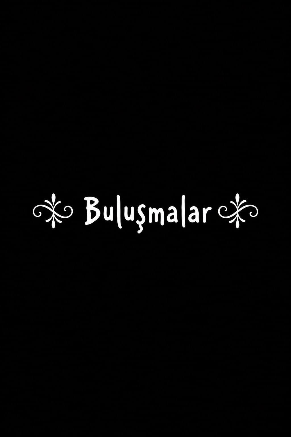 Buluşmalar