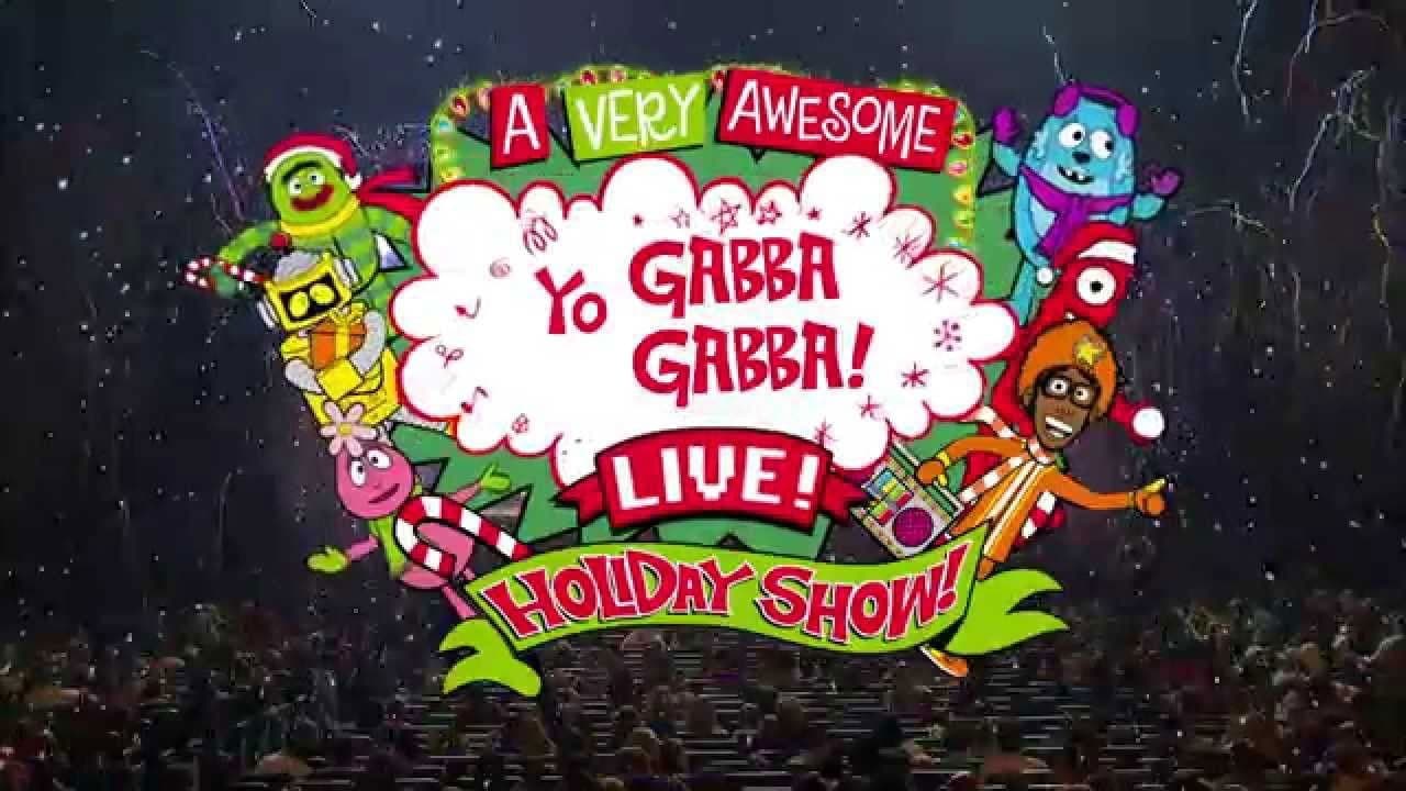 Yo Gabba Gabba: A Very Awesome Live Holiday Show!