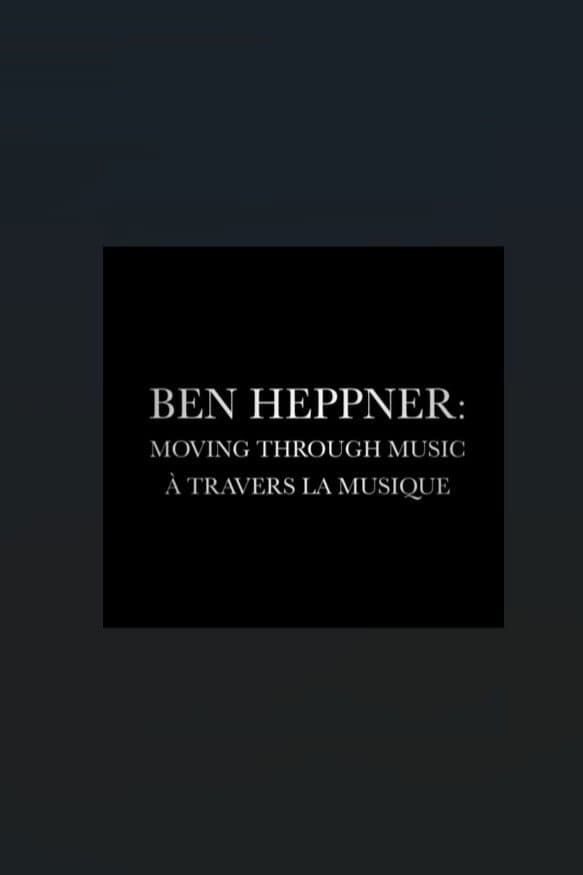 Ben Heppner: Moving Through Music