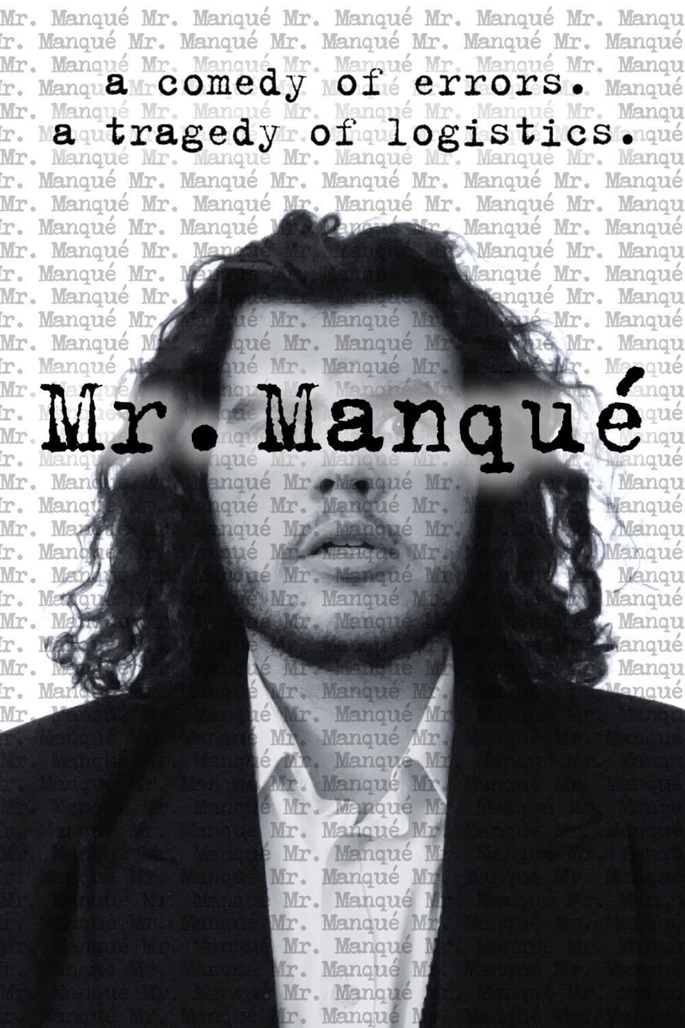 Mr. Manqué