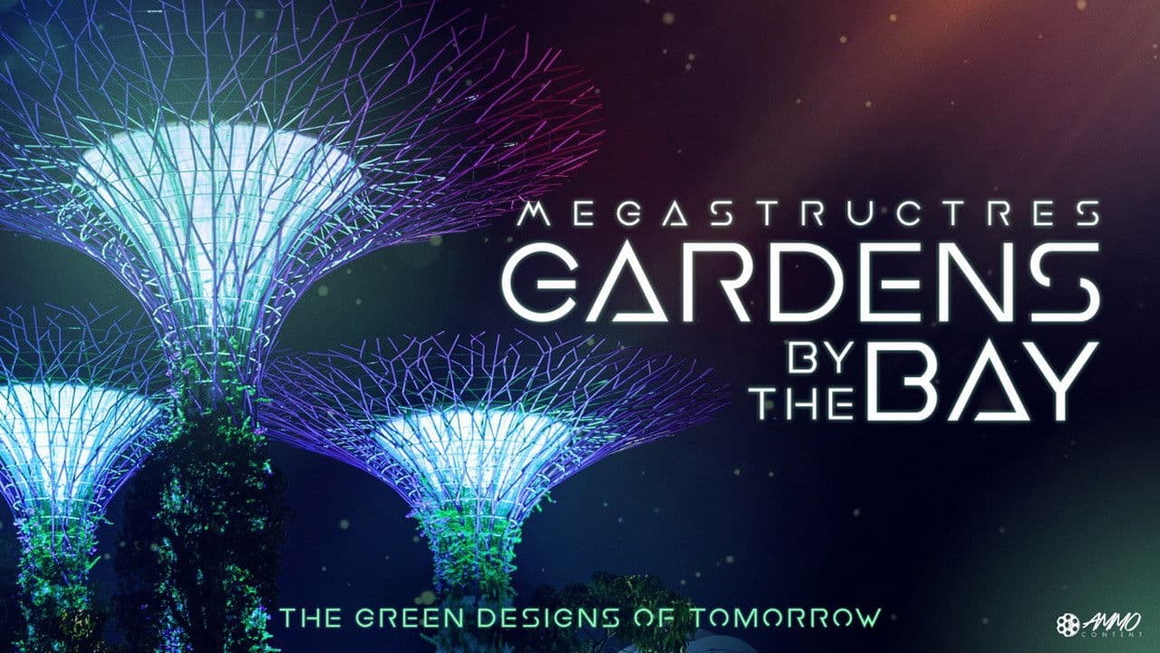 Megastructures: Gardens by the bay