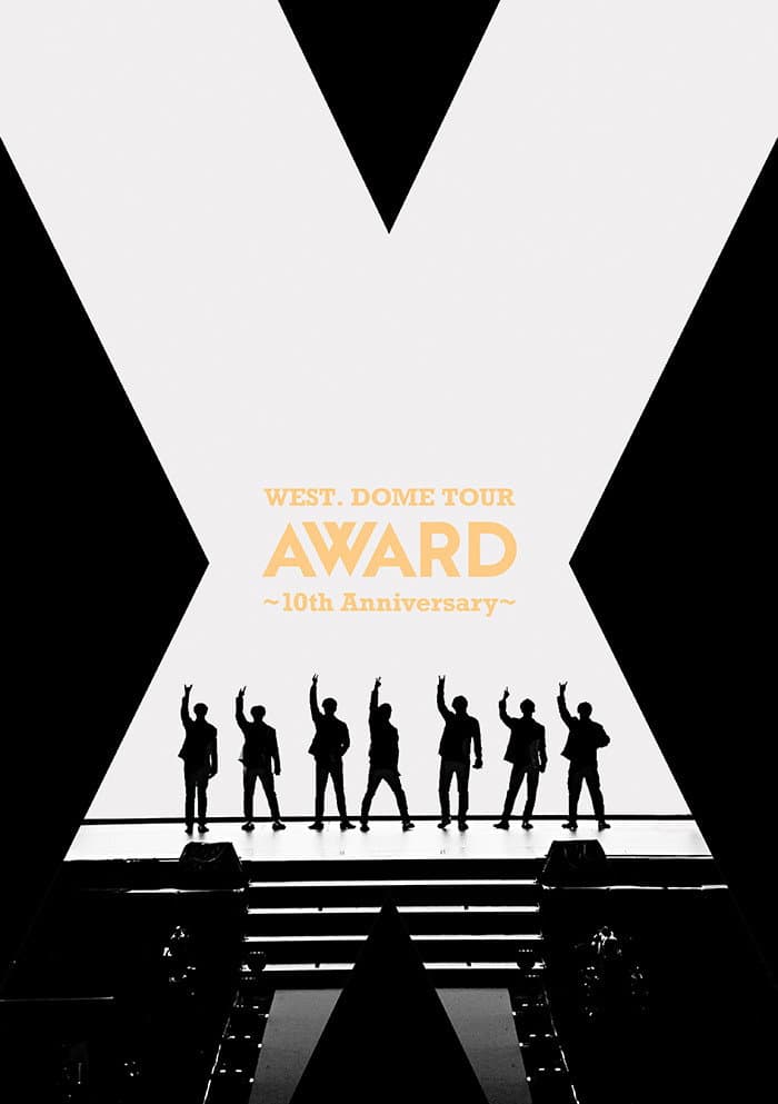 WEST. DOME TOUR AWARD 〜 10th Anniversary 〜