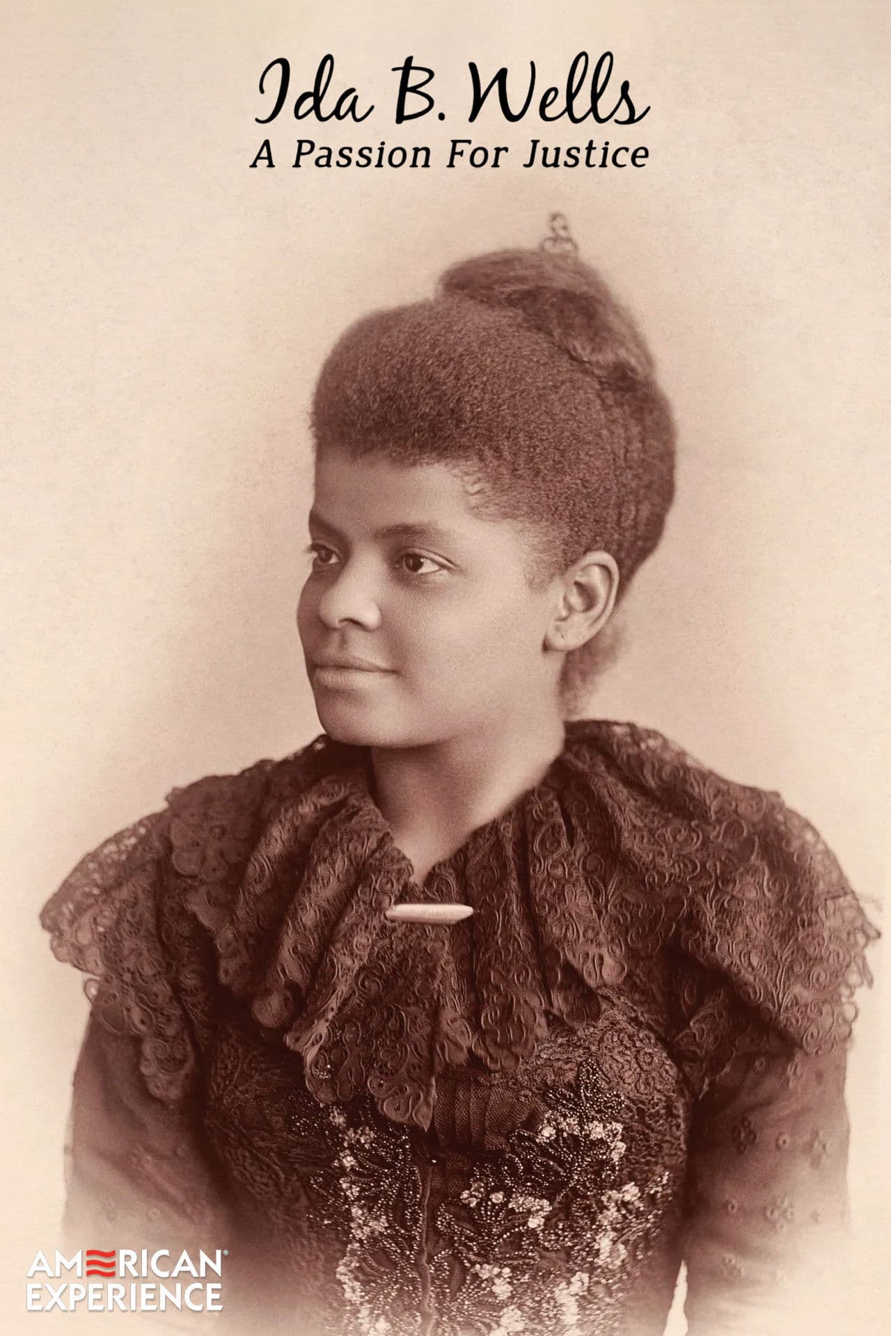 American Experience: Ida B. Wells – A Passion for Justice