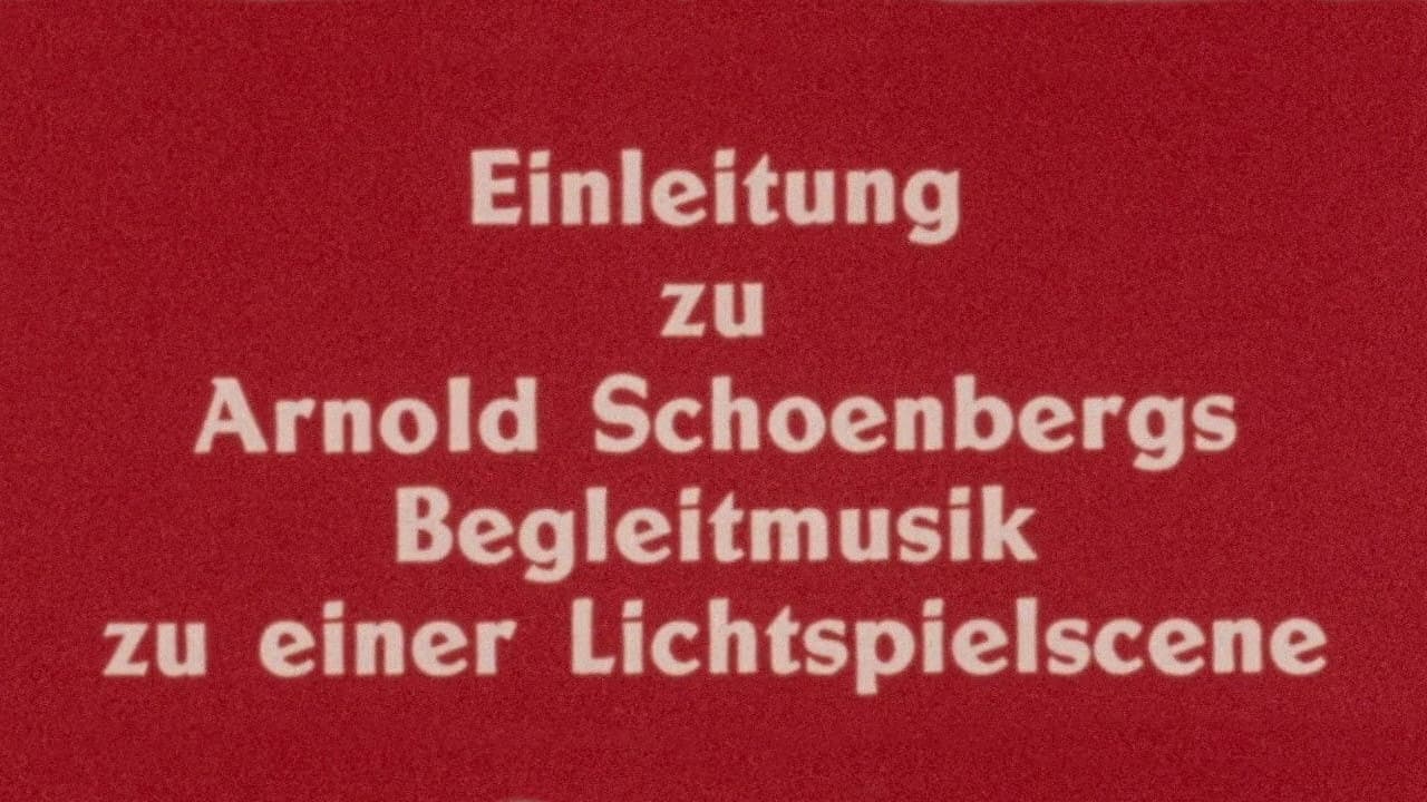 Introduction to Arnold Schoenberg’s Accompaniment to a Cinematic Scene
