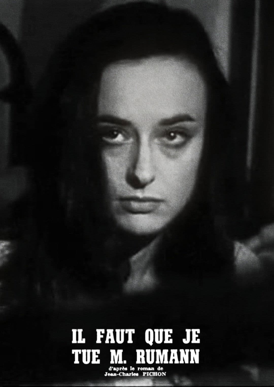 Il faut que je tue monsieur Rumann