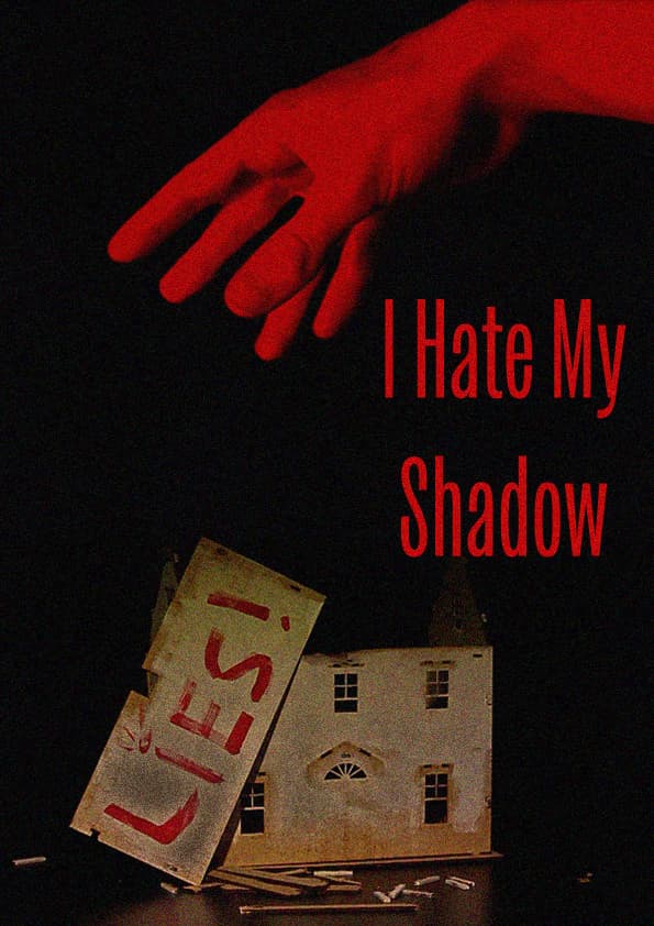 I Hate My Shadow