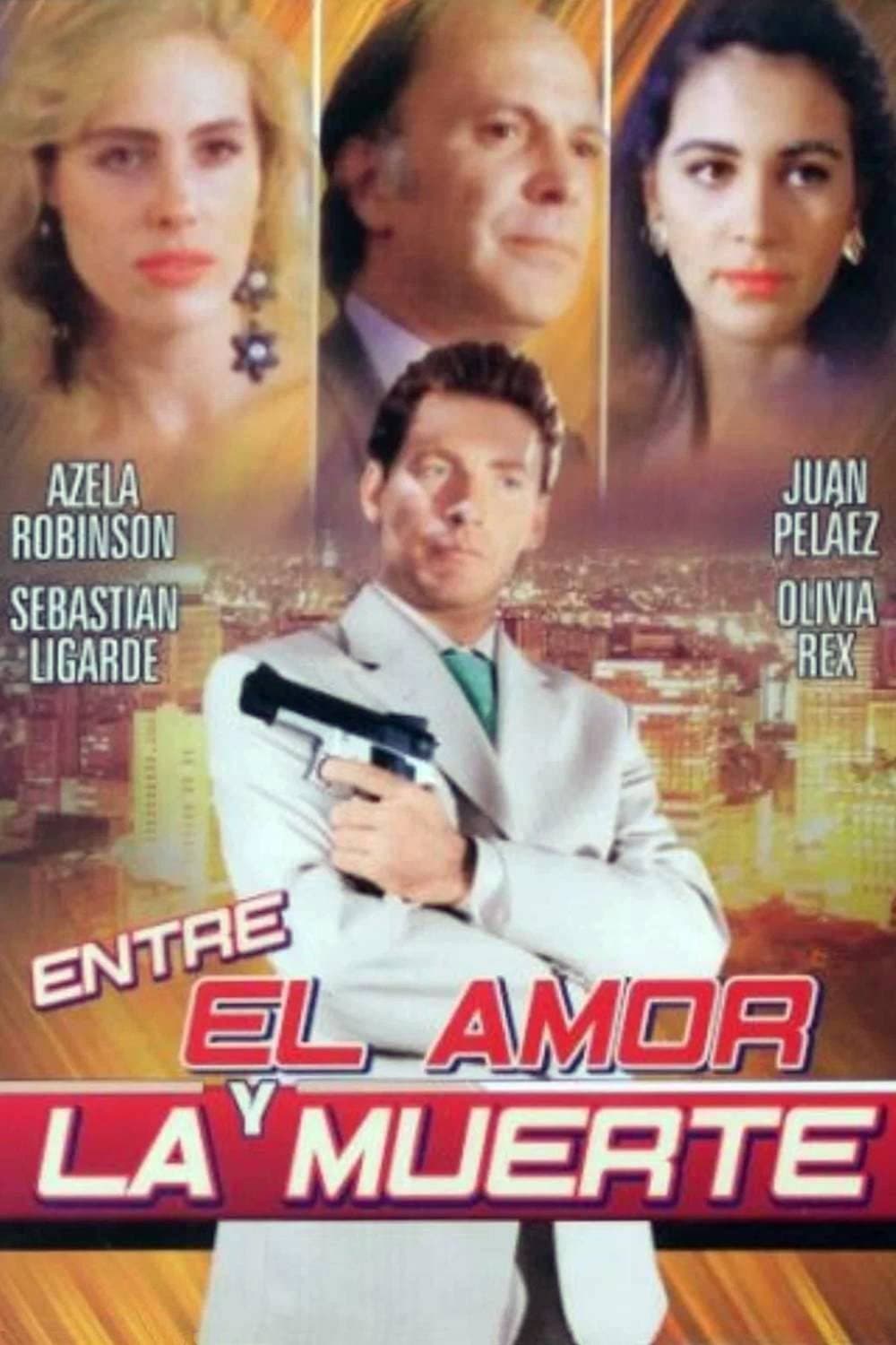 Entre el amor y la muerte