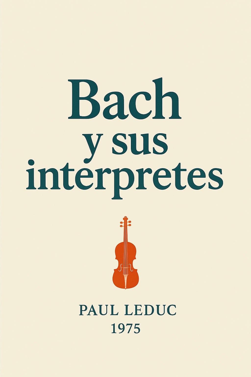 Bach and his Interpreters