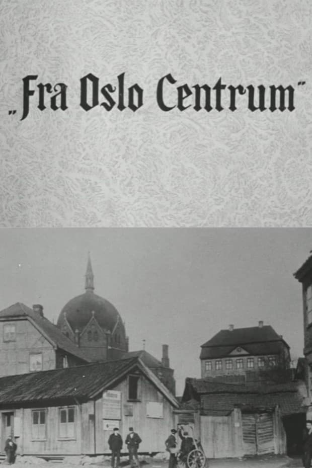 Oslofilm: Fra Oslo Centrum