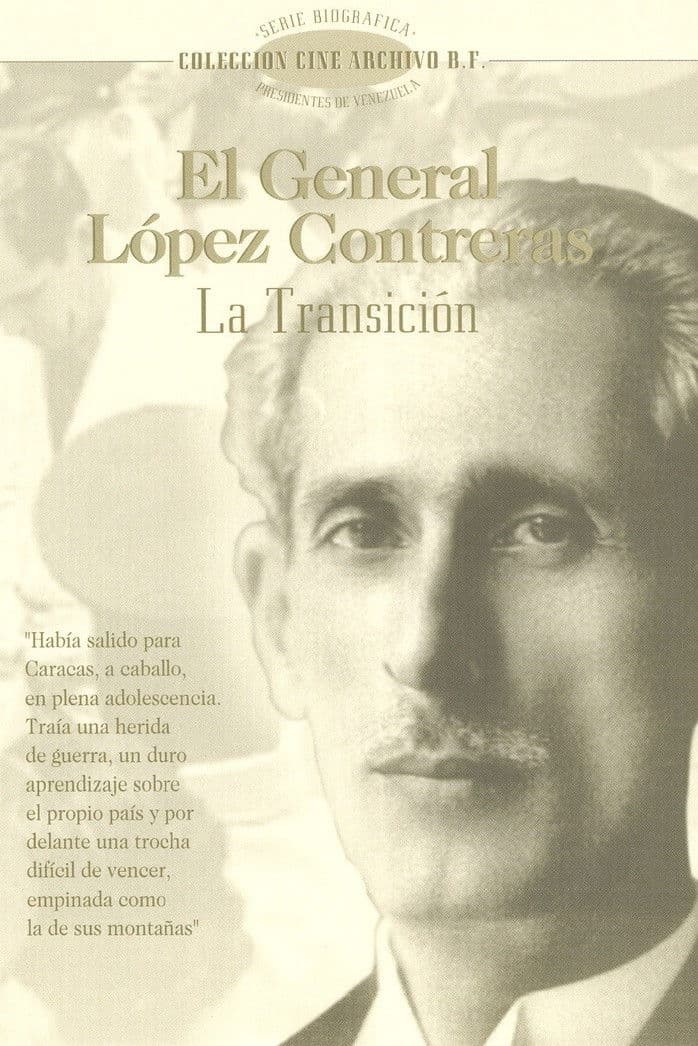 El General López Contreras: La Transición