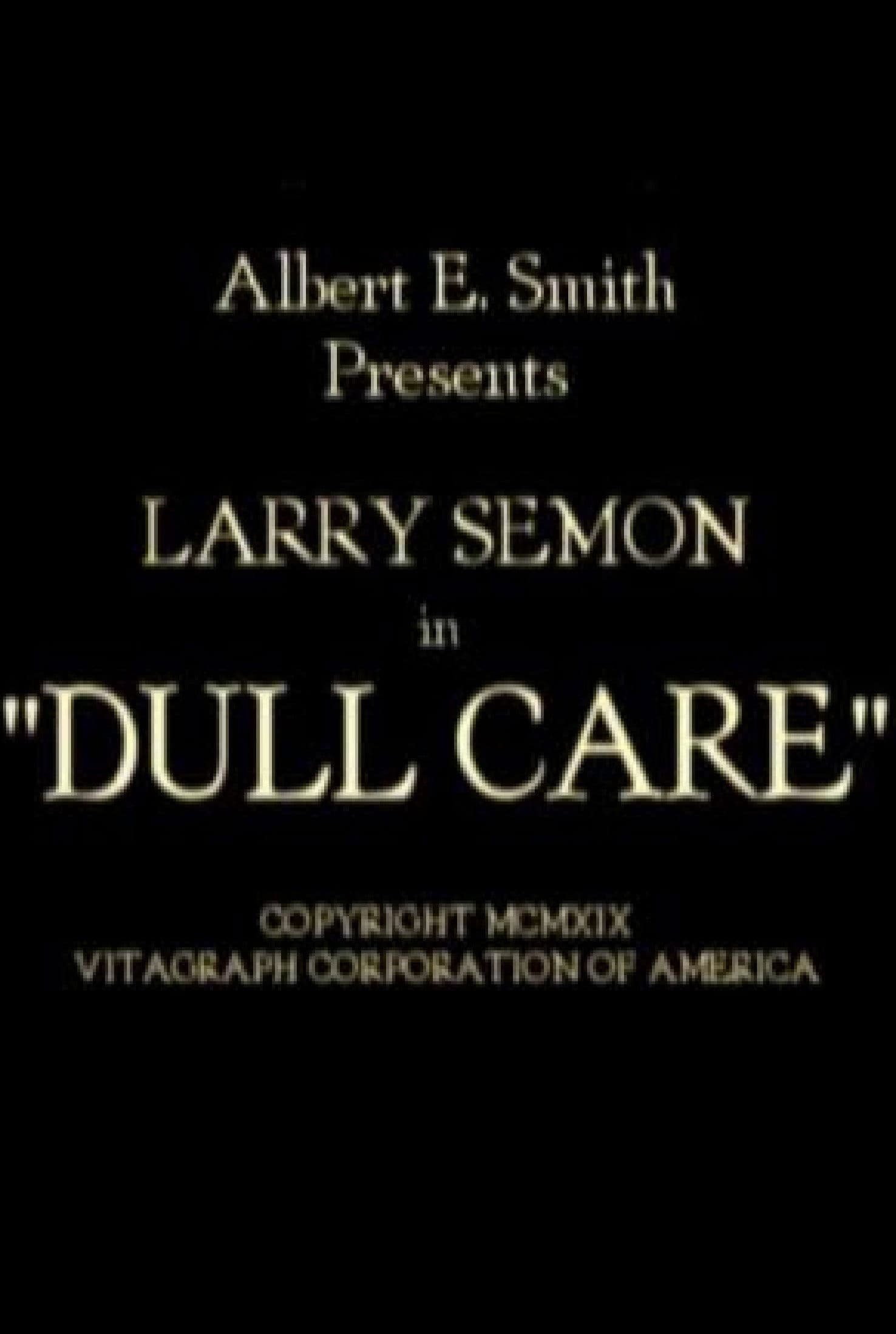Dull Care