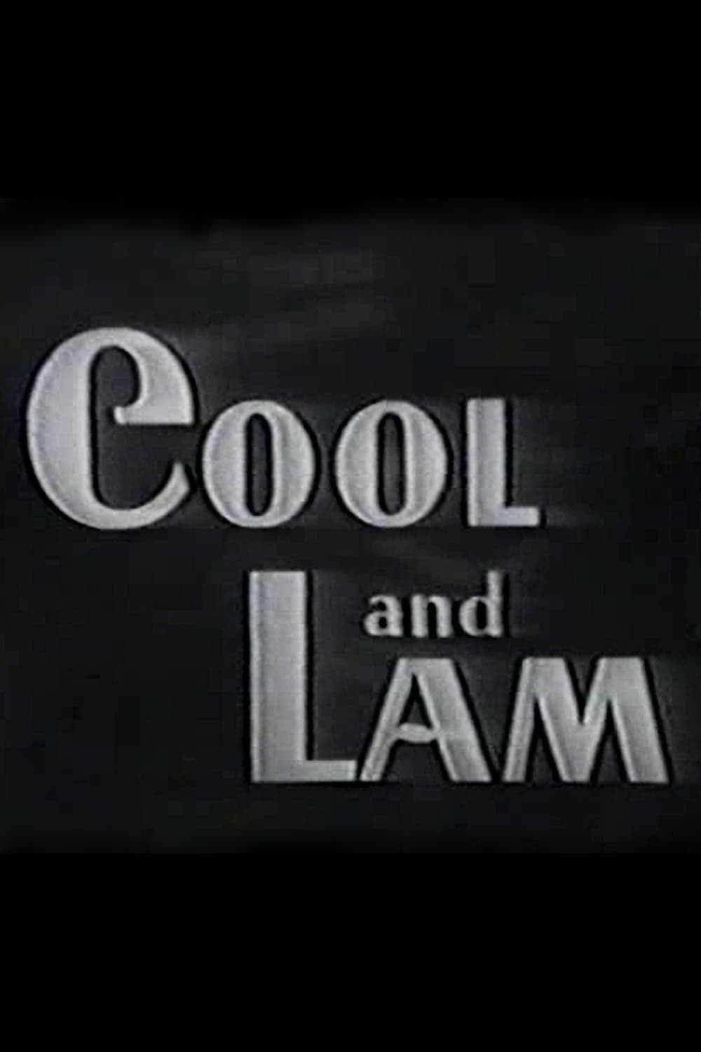 Cool and Lam