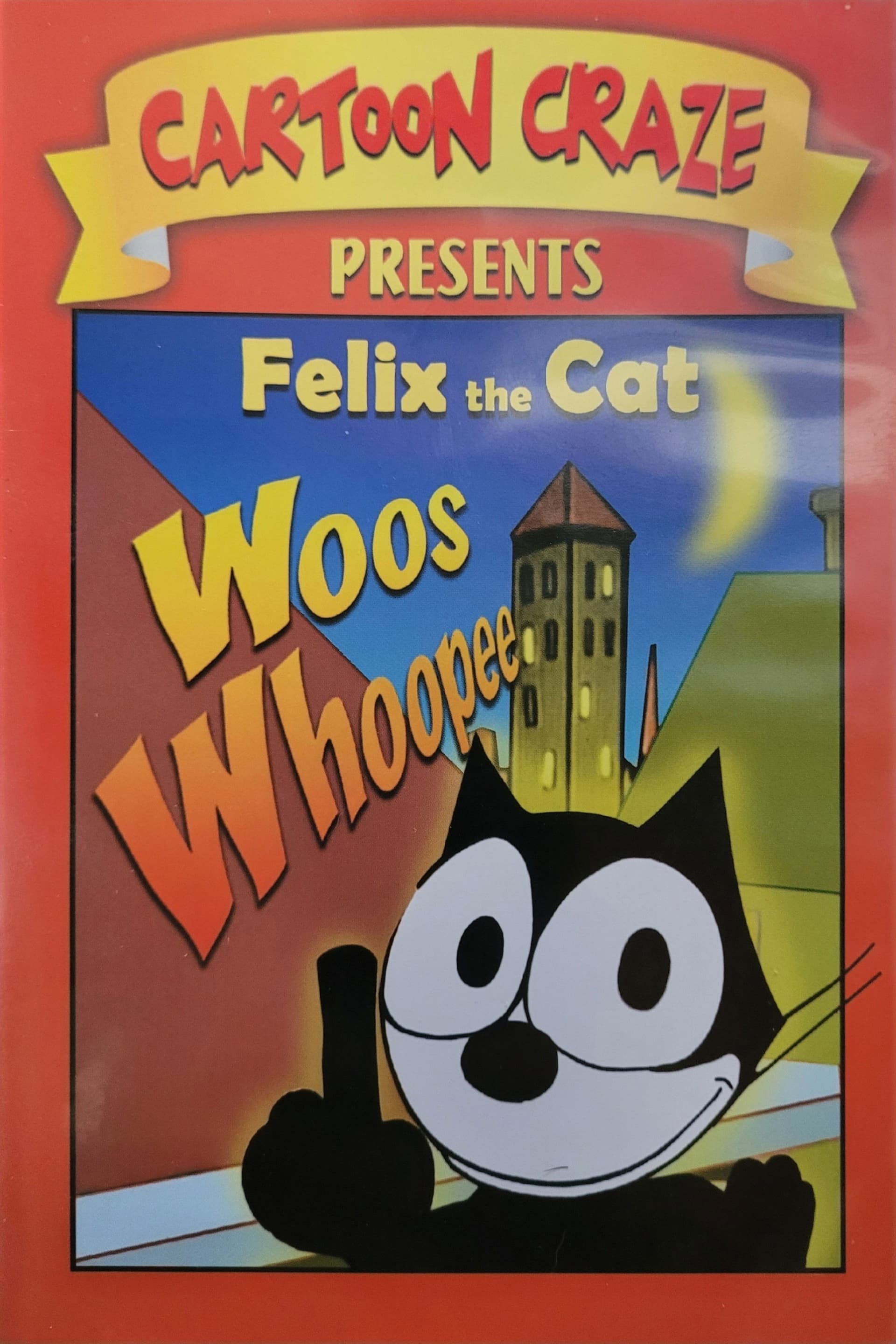 Cartoon Craze Presents Felix the Cat Woos Whoopee
