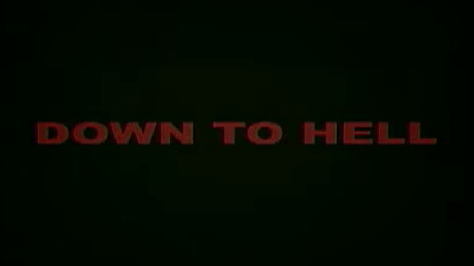 Down to Hell