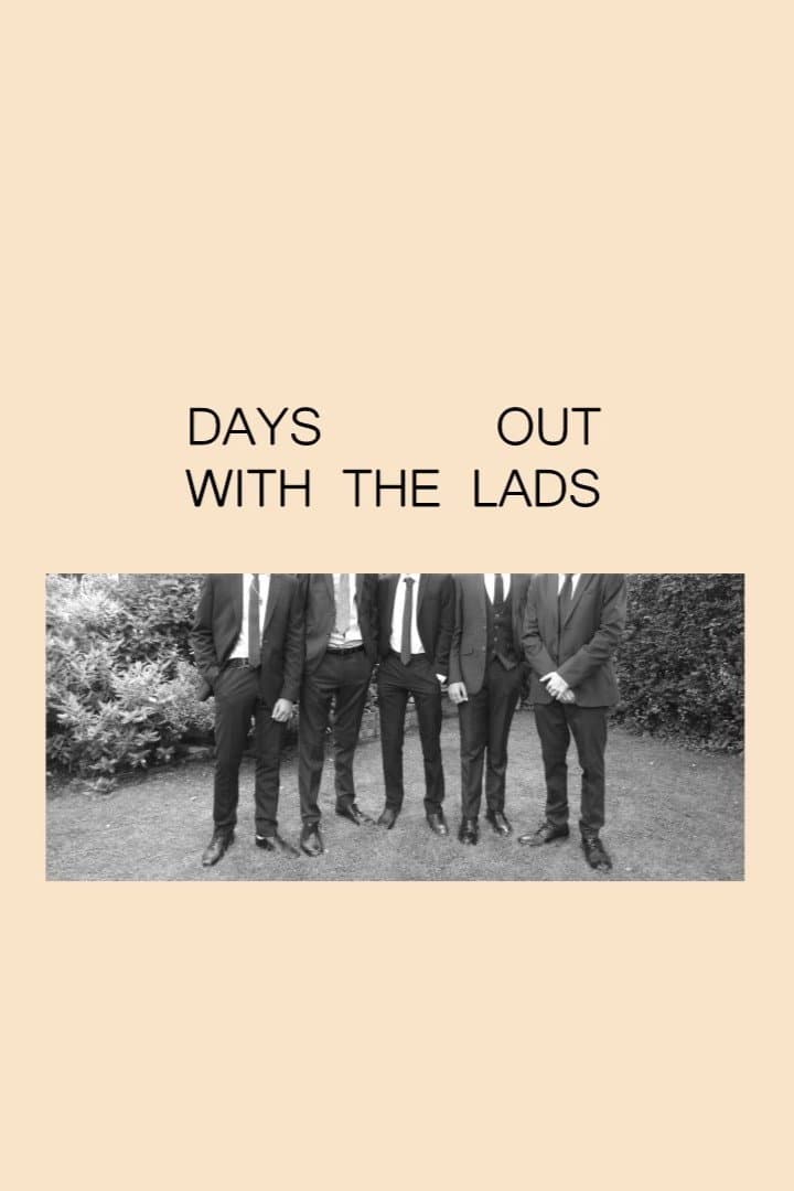 Days Out With the Lads