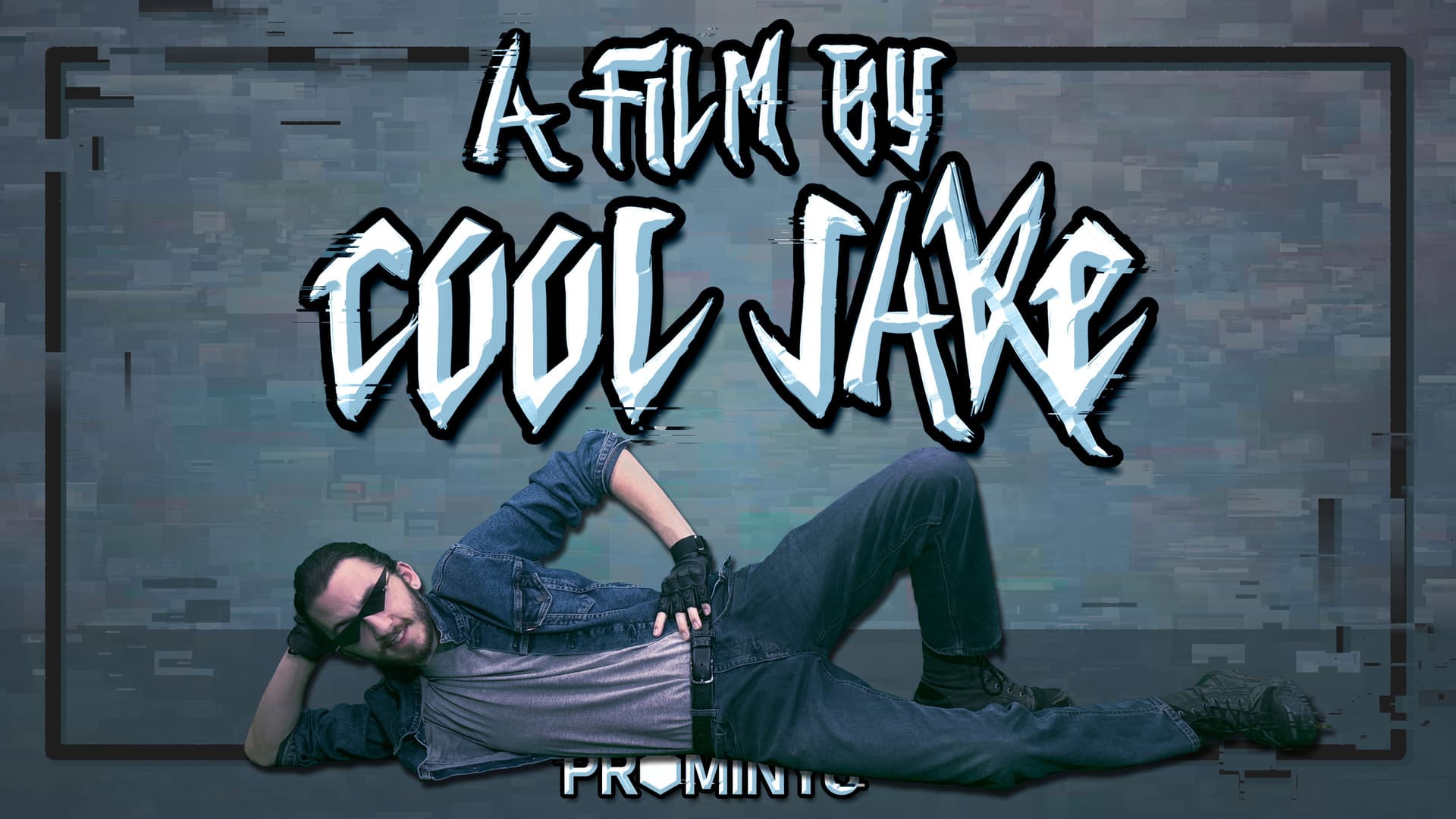A Film By Cool Jake