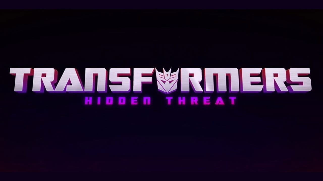 Transformers: Gizli Tehdit