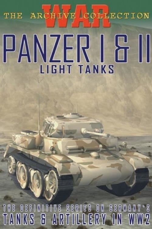 Panzer I & II: Light Tanks