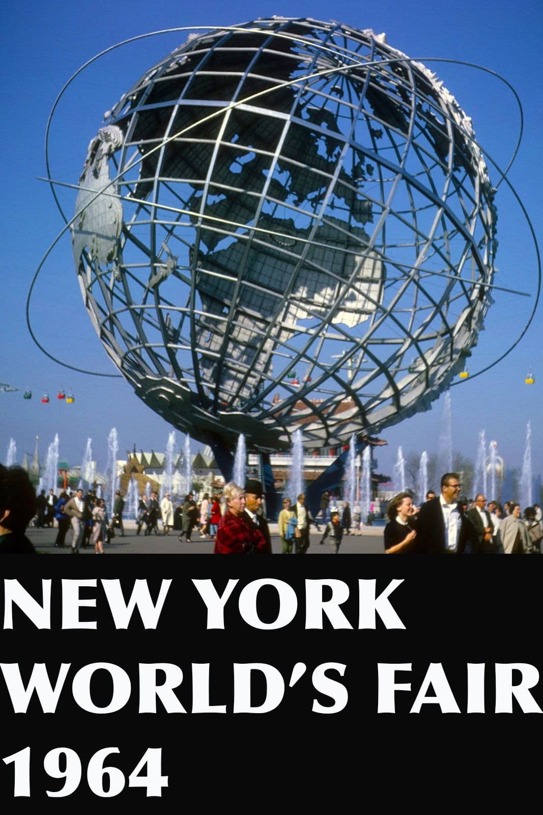 1964 New York World's Fair Report