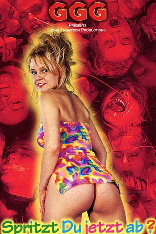 Spritzt du jetzt ab?