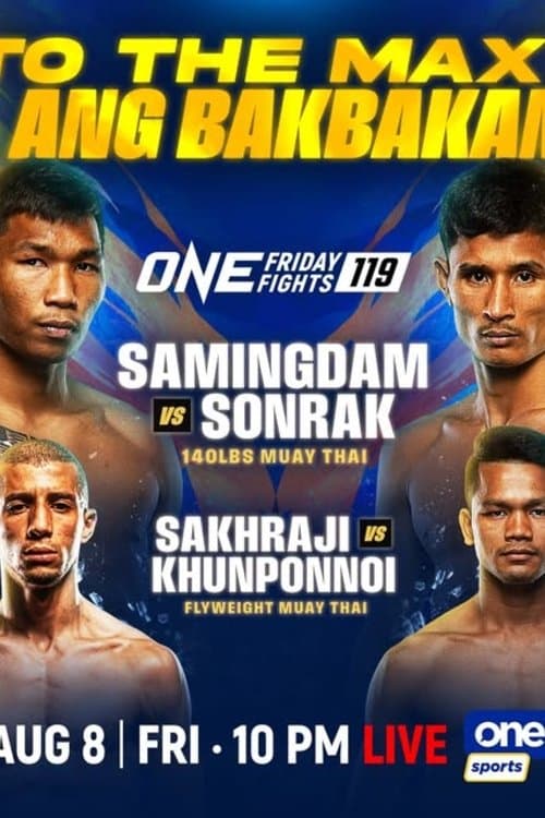 ONE Friday Fights 119: Samingdam vs. Sonrak