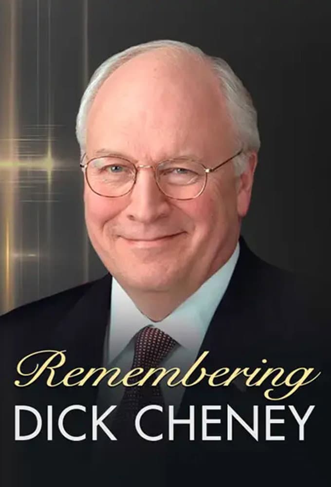 Remembering Dick Cheney