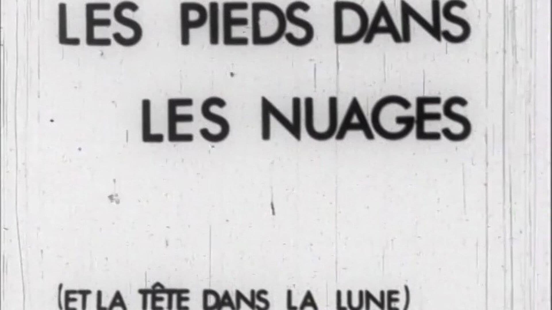 Les pieds dans les nuages (et la tête dans la lune)