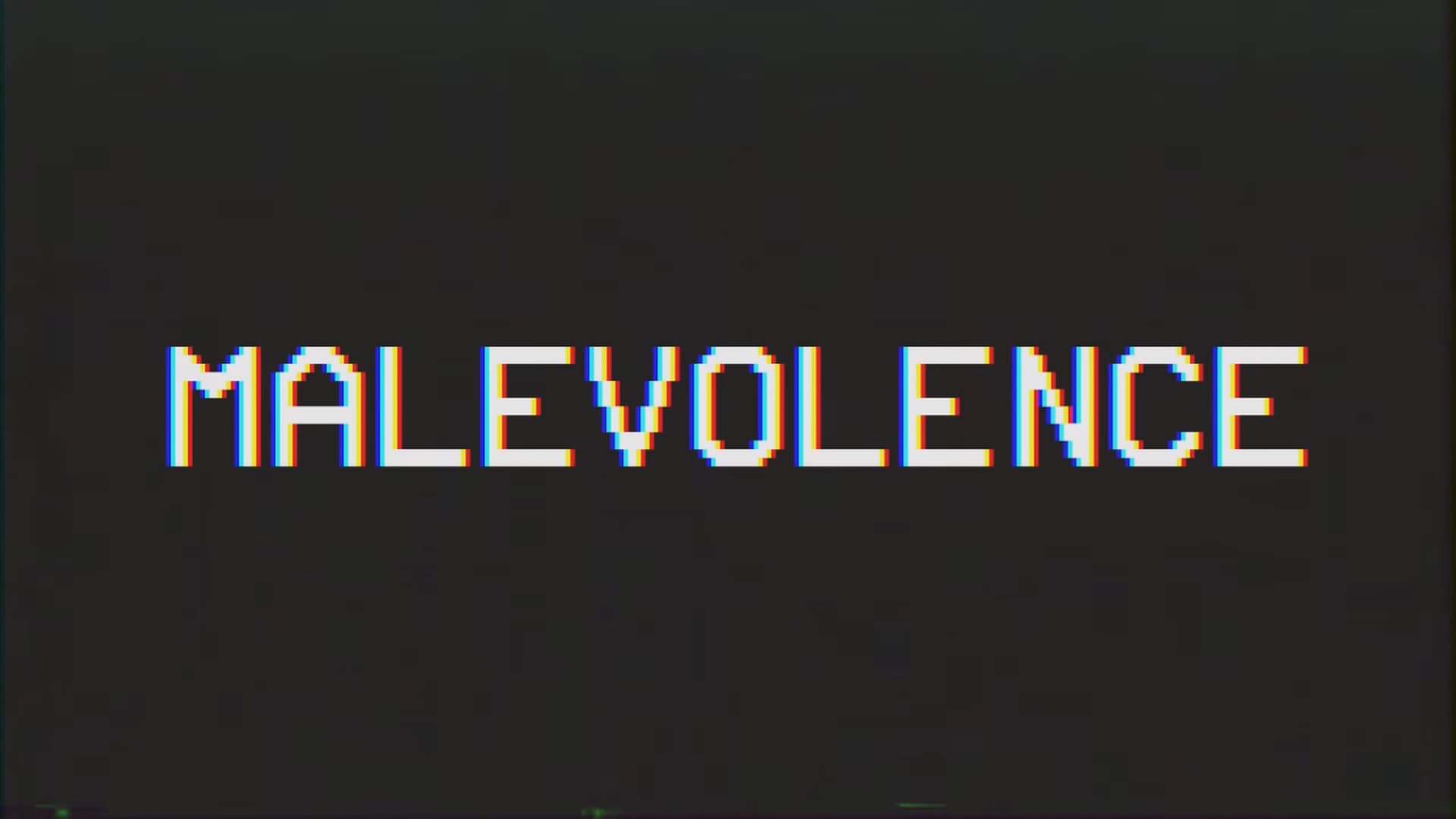 Malevolence