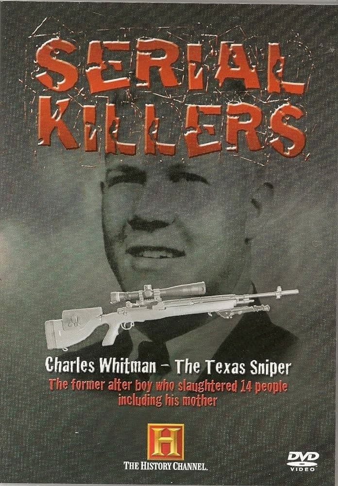 Charles Whitman - The Texas Sniper