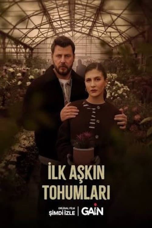 İlk Aşkın Tohumları