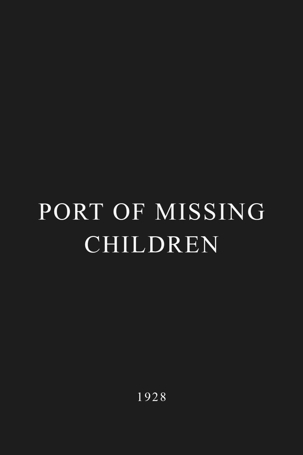 Port of Missing Children