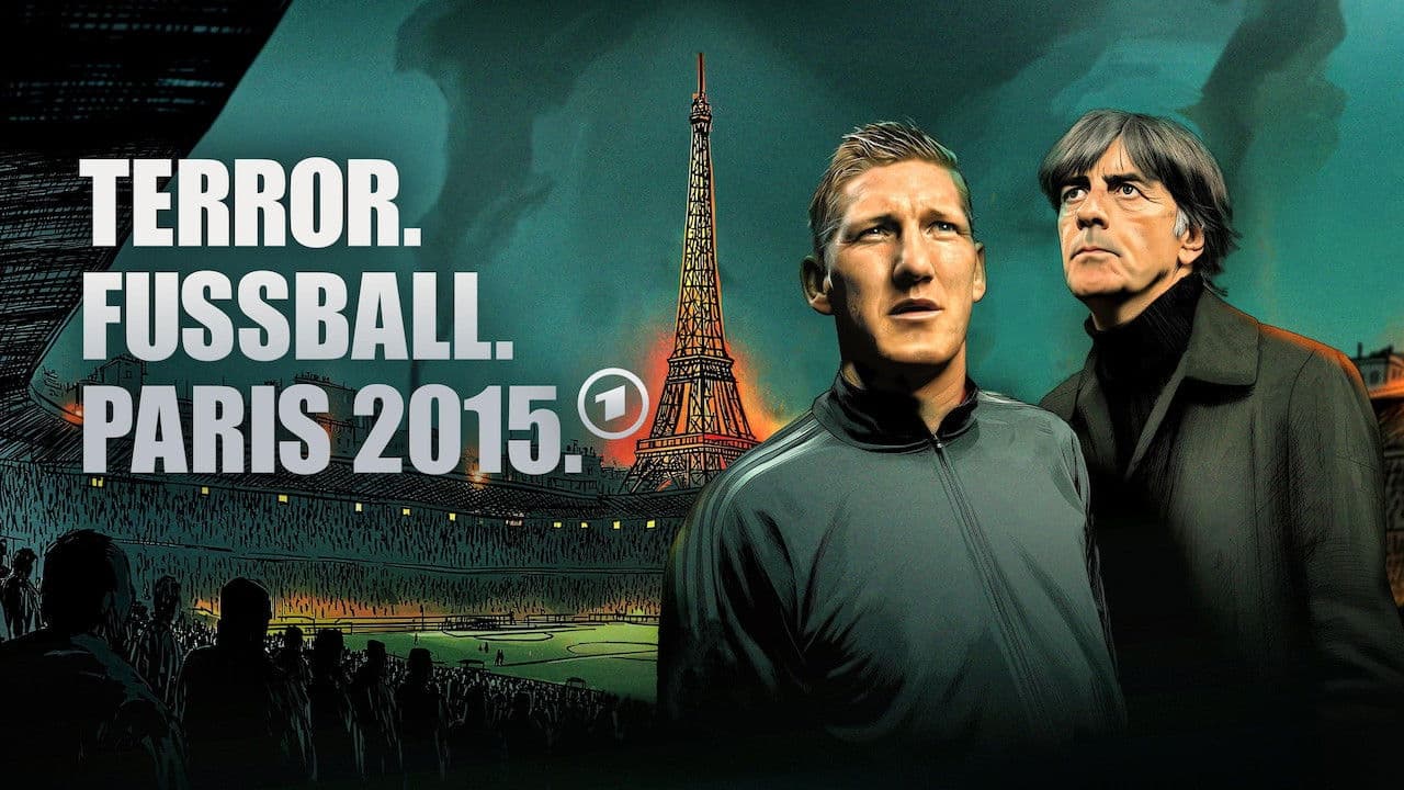 Terror. Fußball. Paris 2015 · Die Nationalmannschaft im Visier