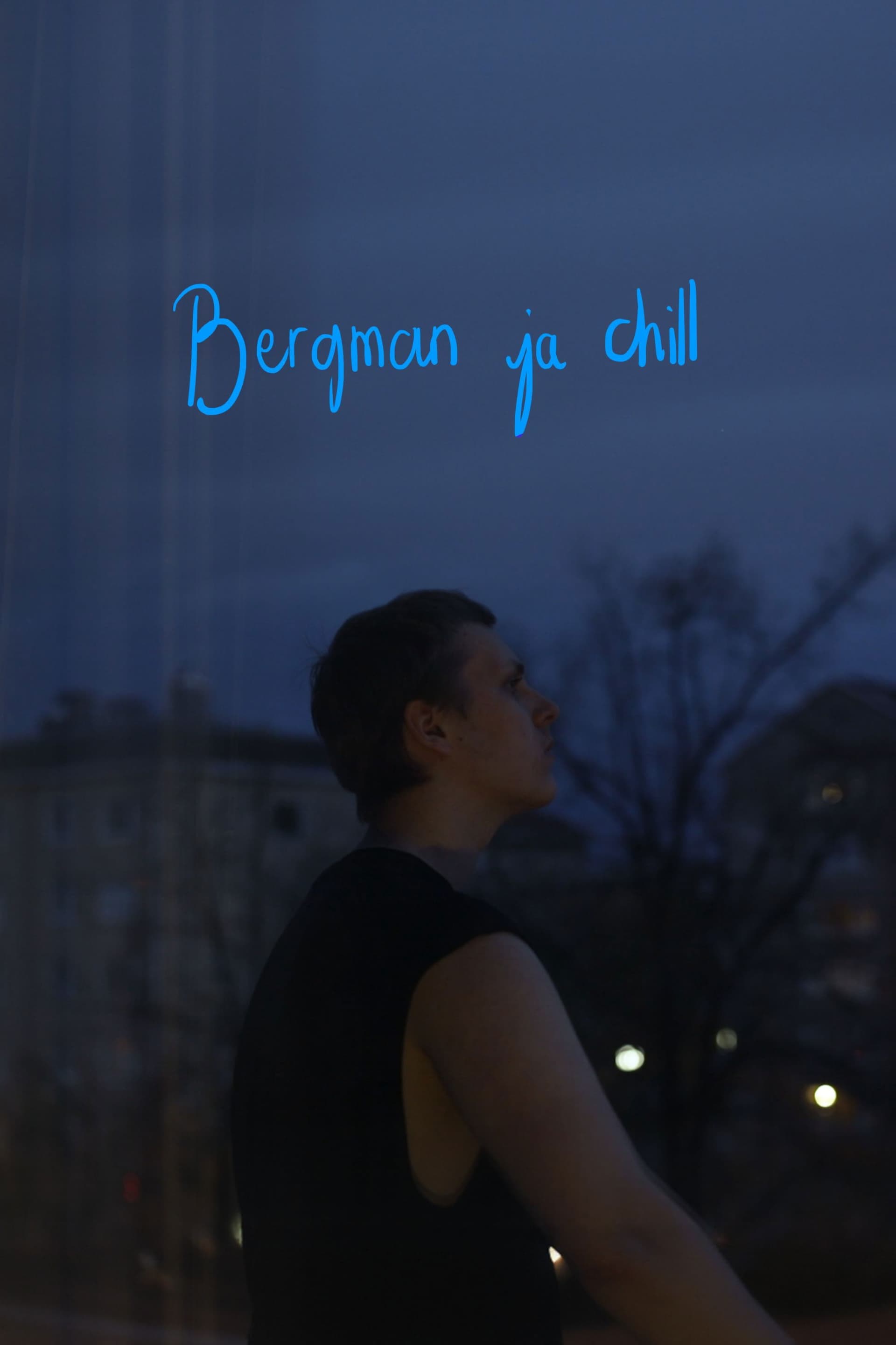 Bergman ja chill