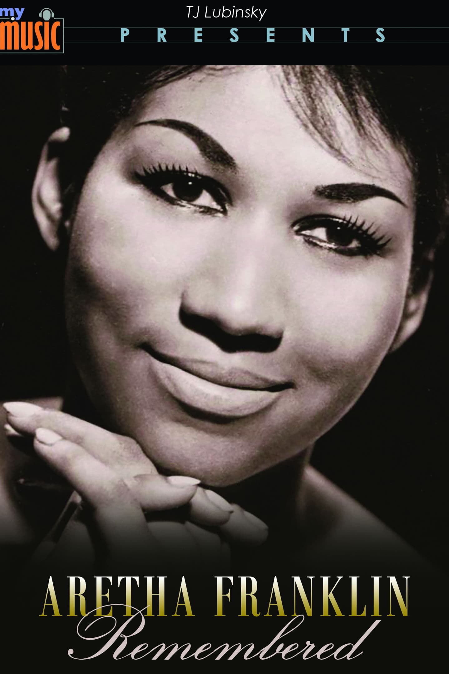 Aretha Franklin Remembered (My Music)