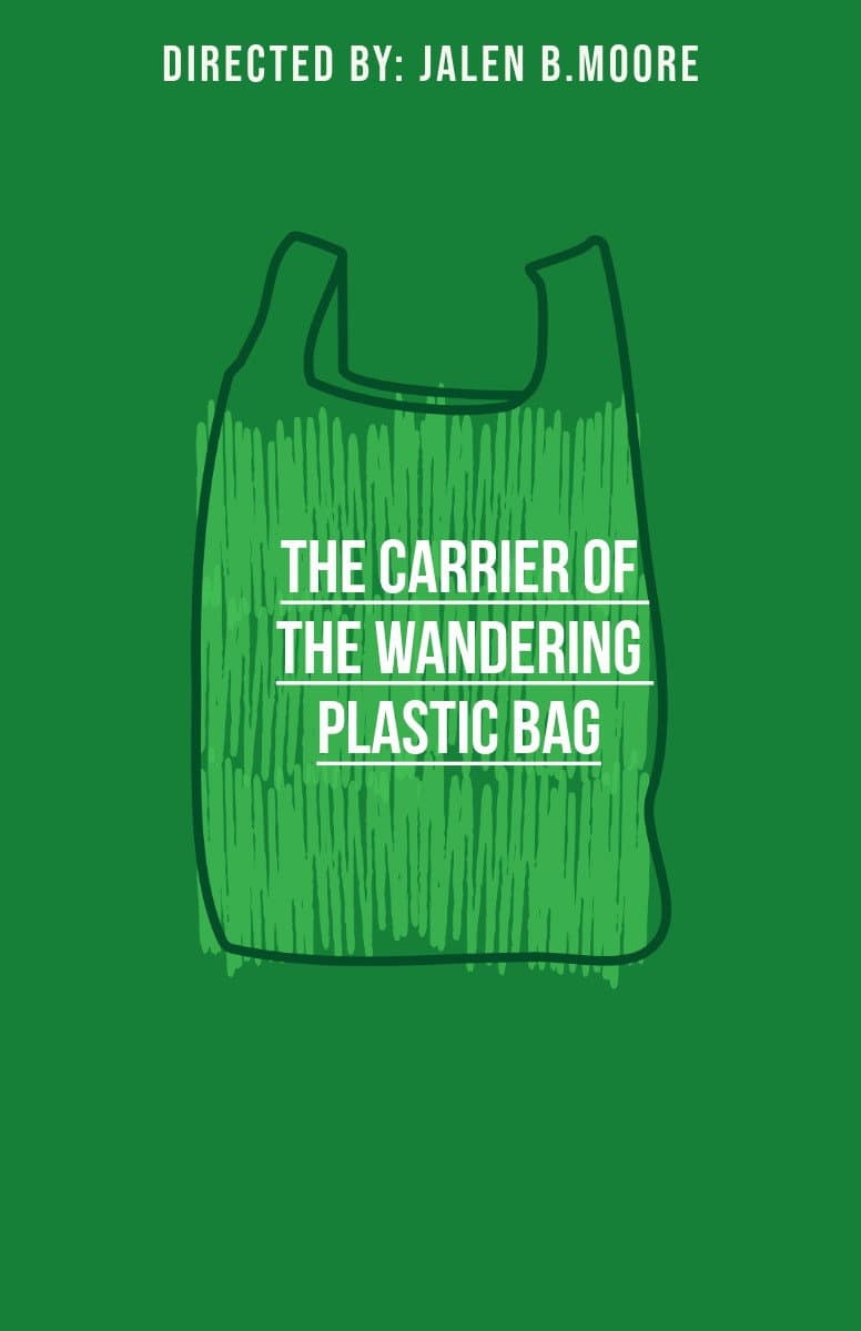THE CARRIER OF THE WANDERING PLASTIC BAG