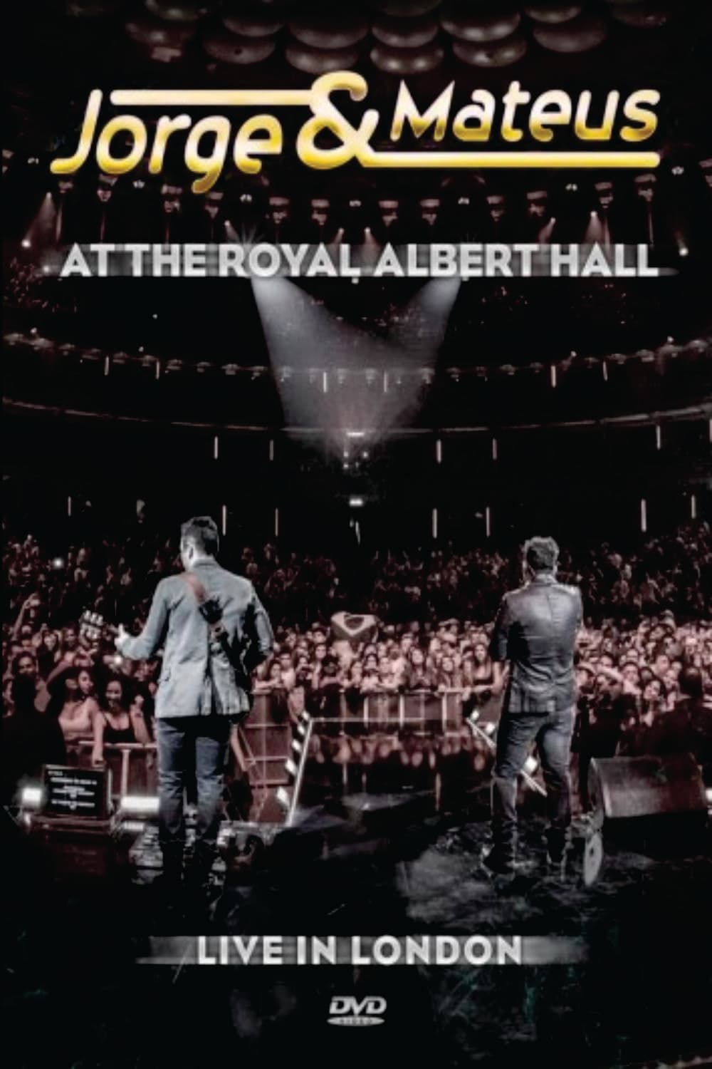 Jorge & Mateus At The Royal Albert Hall - Live In London