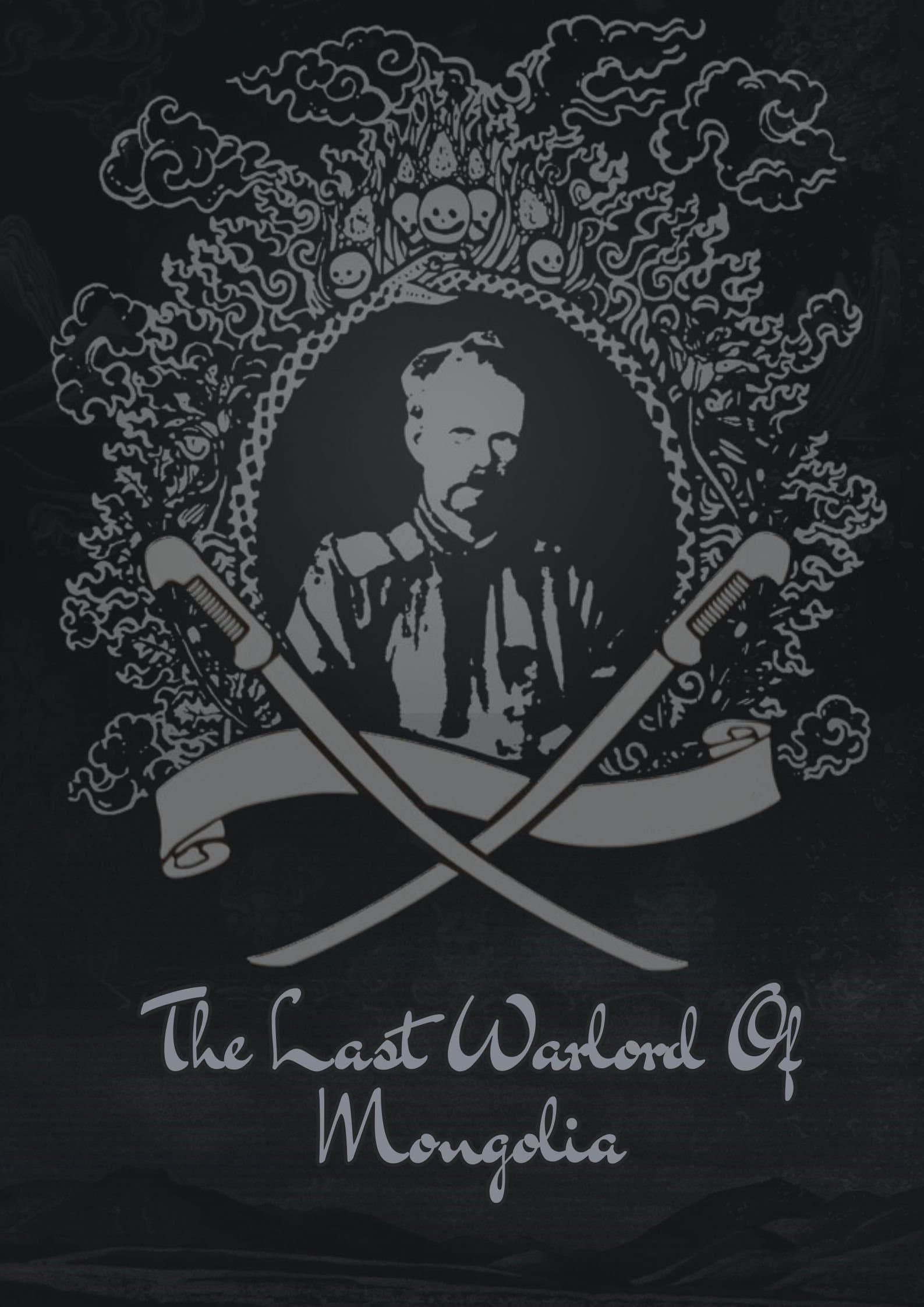 The Last Warlord of Mongolia